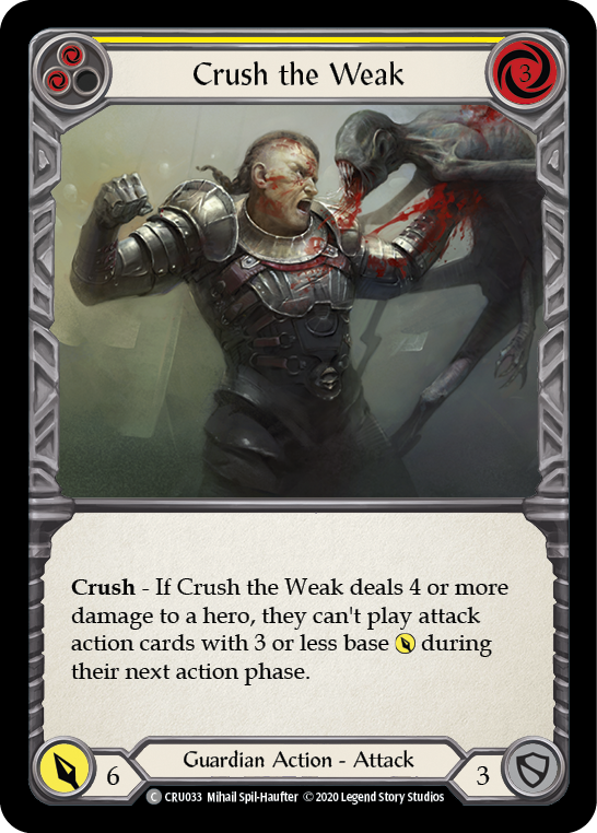 Crush the Weak (Yellow) [CRU033] Unlimited Edition Rainbow Foil, Crucible of War, Common, CRU033